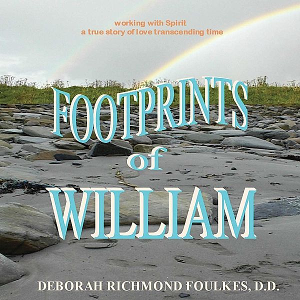 Footprints of William, Deborah Richmond Foulkes D. D.