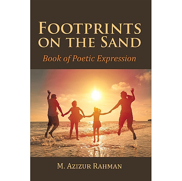 Footprints on the Sand, M. Azizur Rahman