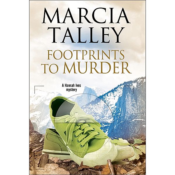 Footprints to Murder / The Hannah Ives Mysteries, Marcia Talley