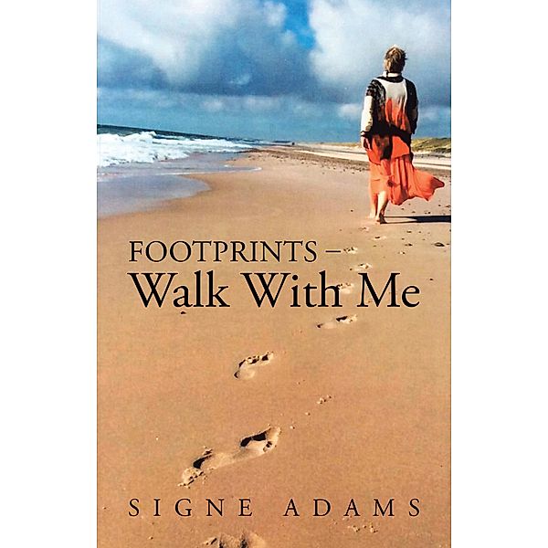 Footprints - Walk with Me, Signe Adams