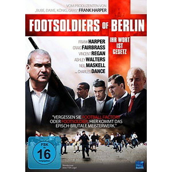 Footsoldiers of Berlin - Ihr Wort ist Gesetz, Urs Buehler, Frank Harper
