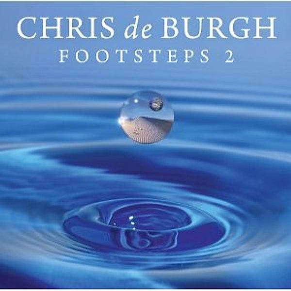 Footsteps 2, Chris de Burgh