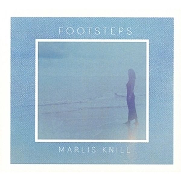 Footsteps, Marlis Knill