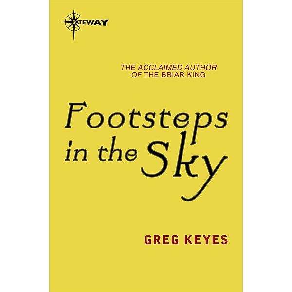 Footsteps in the Sky, Greg Keyes