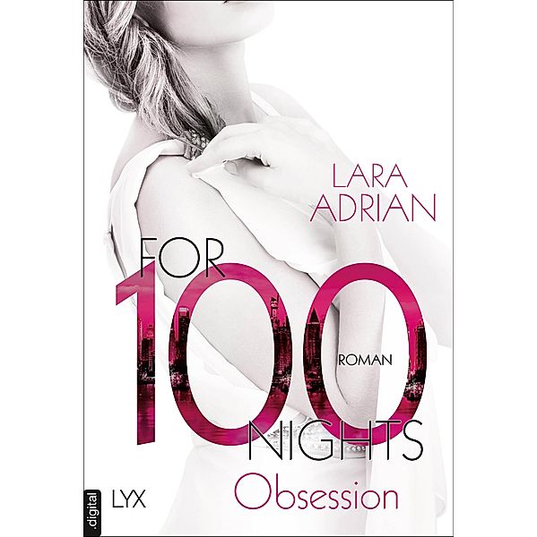 For 100 Nights - Obsession / For 100 Bd.2, Lara Adrian