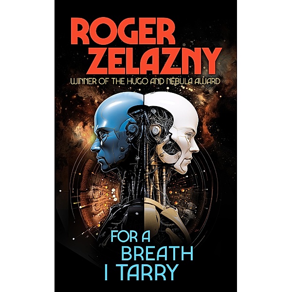 For a Breath I Tarry, Roger Zelazny
