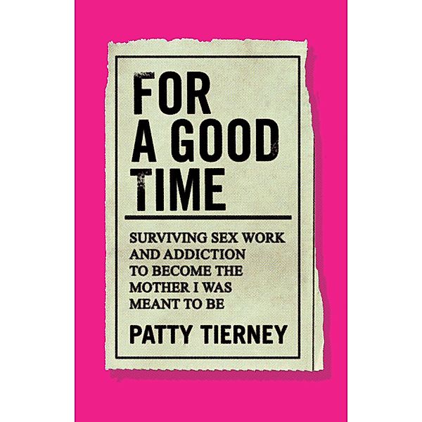 For a Good Time, Patty Tierney