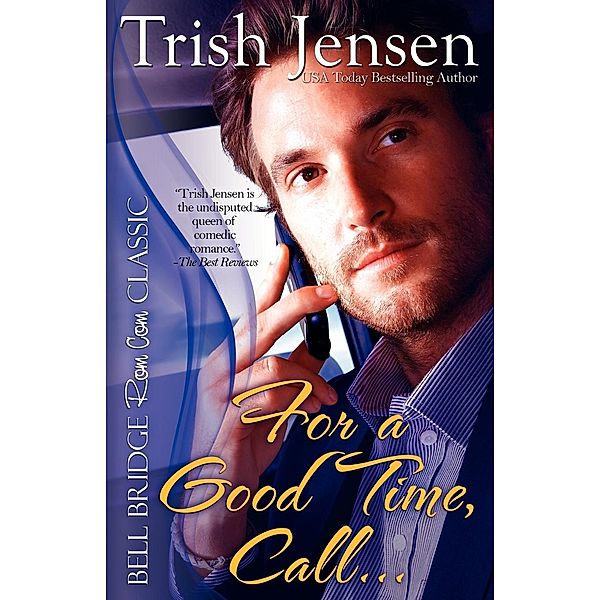 For A Good Time Call, Trish Jensen