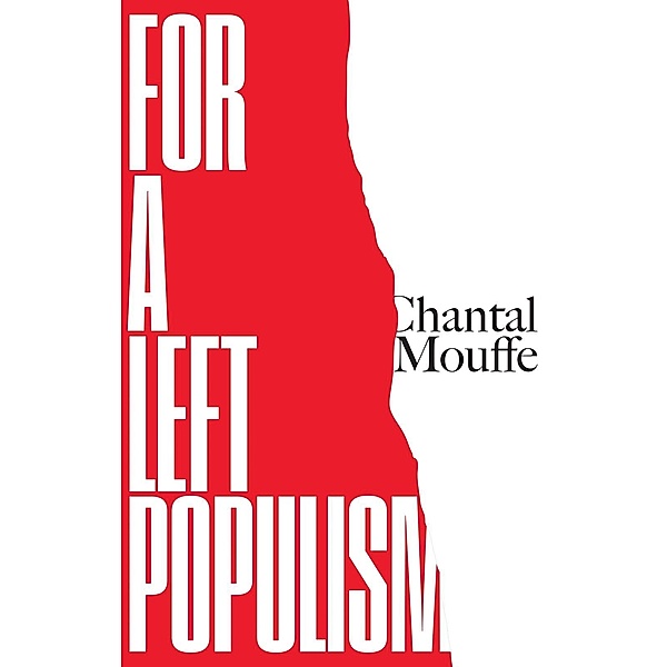 For a Left Populism, Chantal Mouffe