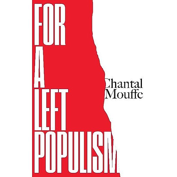 For a Left Populism, Chantal Mouffe