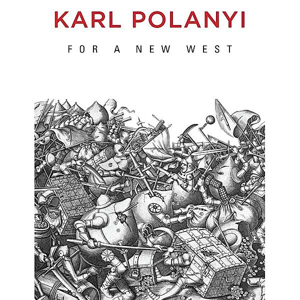 For a New West, Karl Polanyi