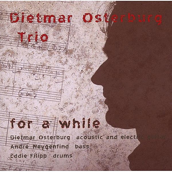 For A While (Trio), Dietmar Osterburg