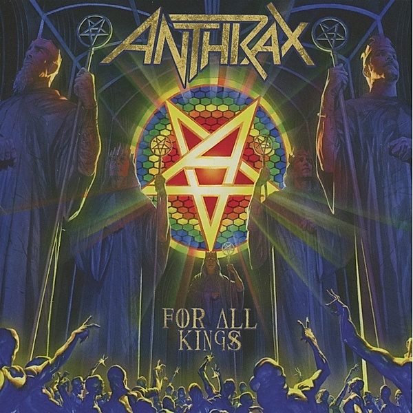For All Kings, Anthrax