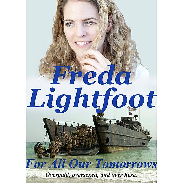 For All Our Tomorrows, Freda Lightfoot