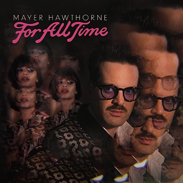 For All Time, Mayer Hawthorne