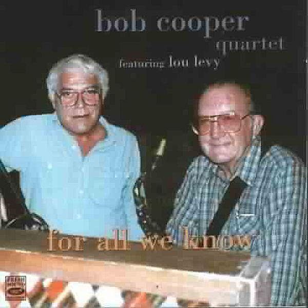 For All We Know, Bob Cooper Quartet