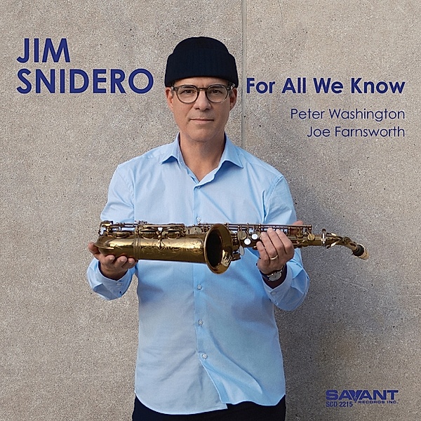 For All We Know, Jim Snidero