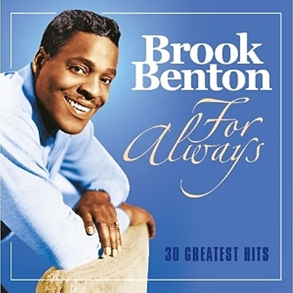 For Always-30 Greatest Hits, Brook Benton