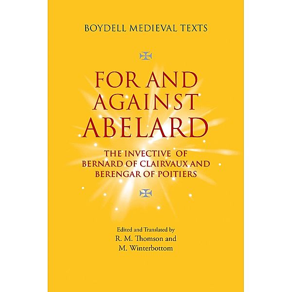 For and Against Abelard / Boydell Medieval Texts Bd.2