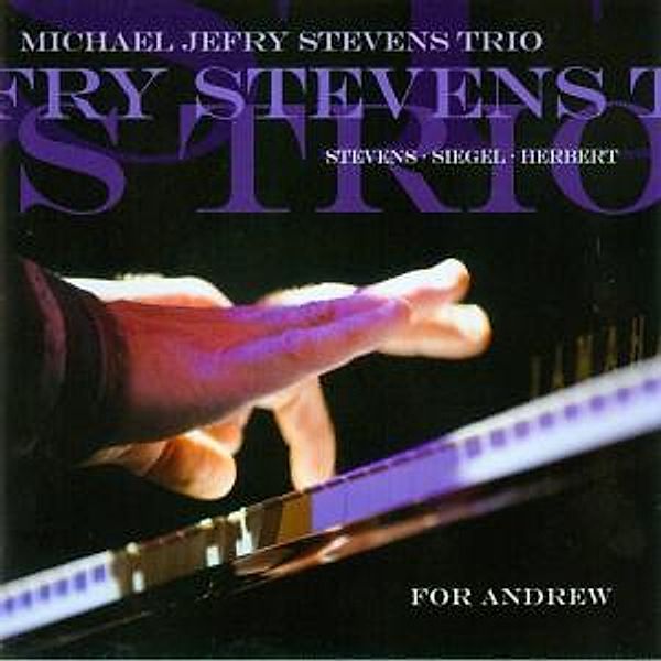 For Andrew, Michael Jefry Trio Stevens