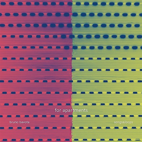 For Apartments: Songs & Loops (Vinyl), Bruno Bavota
