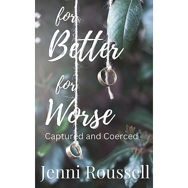 For Better for Worse, Jenni Roussell