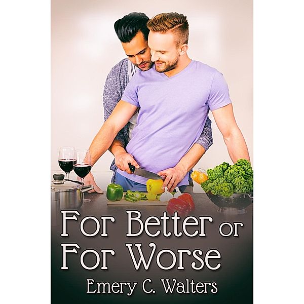 For Better or For Worse / JMS Books LLC, Emery C. Walters
