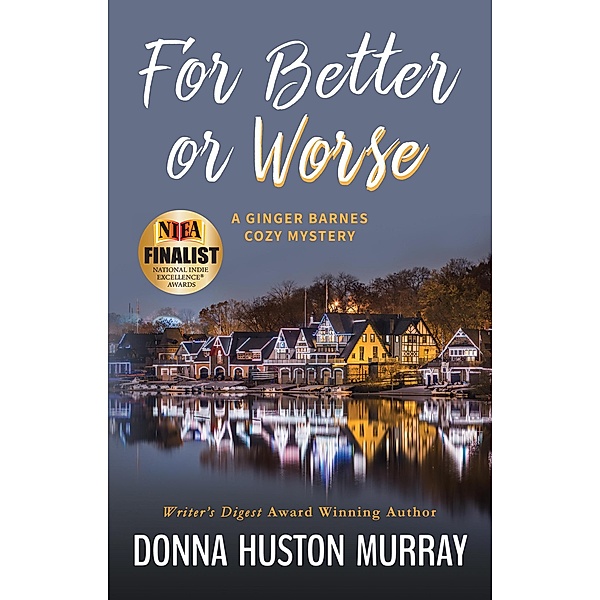 For Better or Worse (A Ginger Barnes Cozy Mystery, #8) / A Ginger Barnes Cozy Mystery, Donna Huston Murray