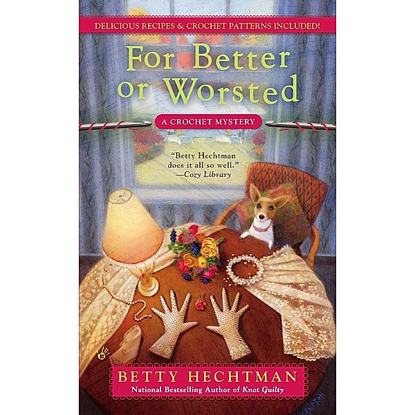 For Better or Worsted / A Crochet Mystery Bd.8, Betty Hechtman