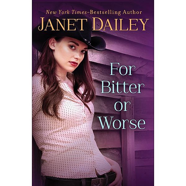 For Bitter or Worse, Janet Dailey
