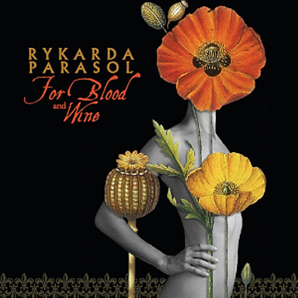 For Blood And Wine, Rykarda Parasol