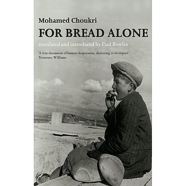 For Bread Alone, Mohamed Choukri