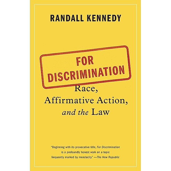 For Discrimination, Randall Kennedy