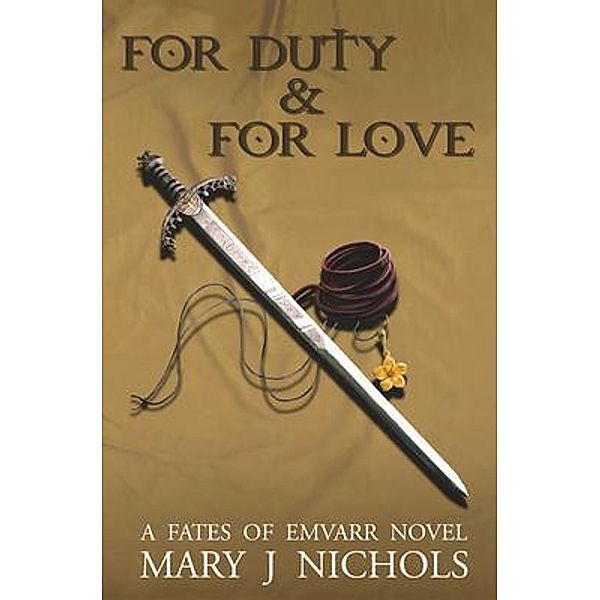 For Duty & For Love, Mary Nichols