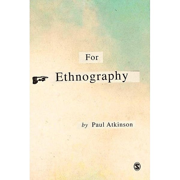 For Ethnography, Paul Atkinson