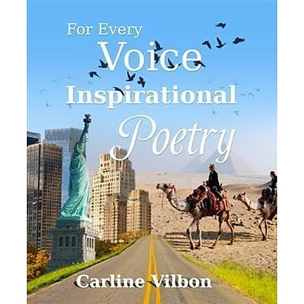For Every Voice Inspirational Poetry, Carline Vilbon