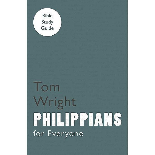 For Everyone Bible Study Guide, Tom Wright