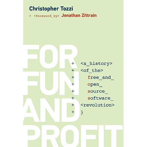 For Fun and Profit / History of Computing, Christopher Tozzi