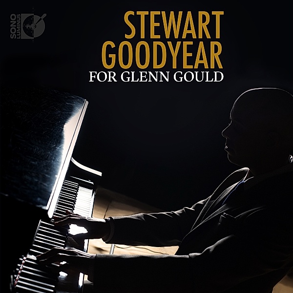 For Glenn Gould, Stewart Goodyear