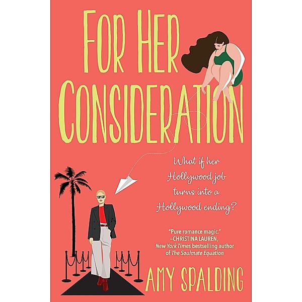 For Her Consideration / Out in Hollywood Bd.1, Amy Spalding