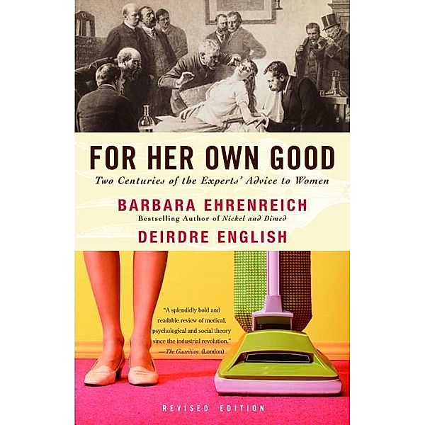 For Her Own Good, Barbara Ehrenreich, Deirdre English