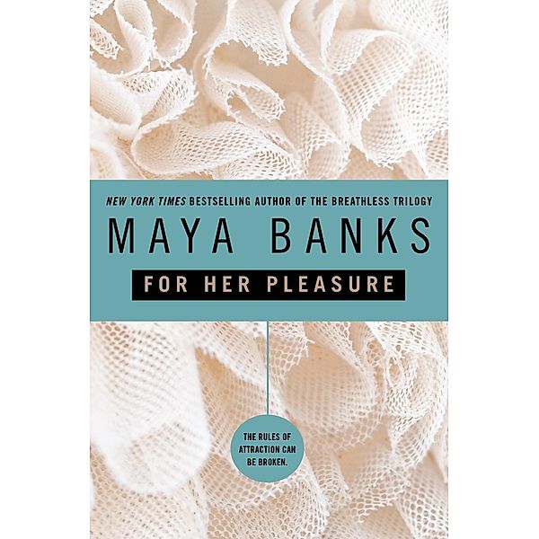 For Her Pleasure, Maya Banks