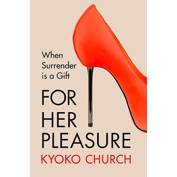 For Her Pleasure, Kyoko Church