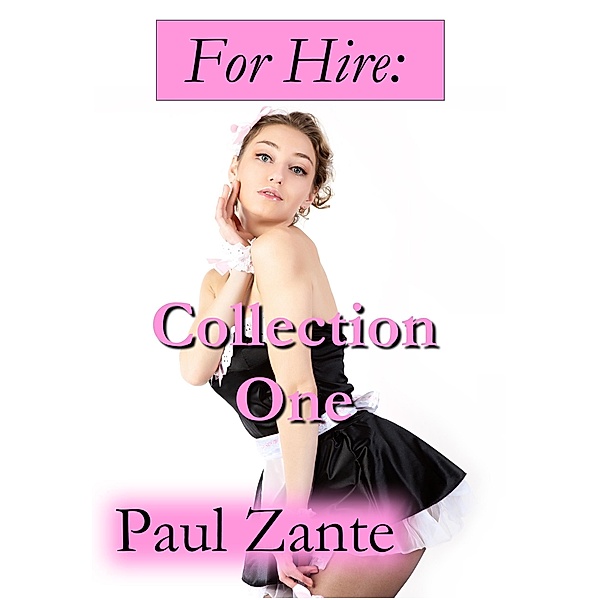 For Hire: Collection One, Paul Zante