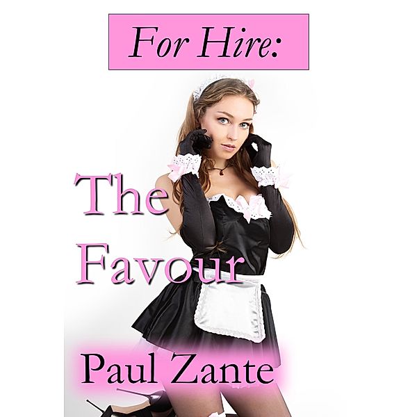 For Hire: The Favour, Paul Zante