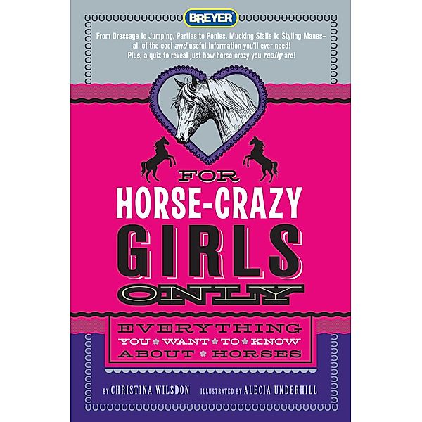 For Horse-Crazy Girls Only, Christina Wilsdon