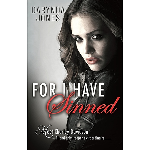 For I Have Sinned / Charley Davidson Bd.3, Darynda Jones