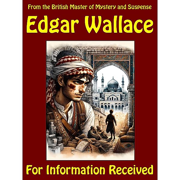 For Information Received, Edgar Wallace