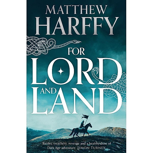 For Lord and Land / The Bernicia Chronicles Bd.8, Matthew Harffy