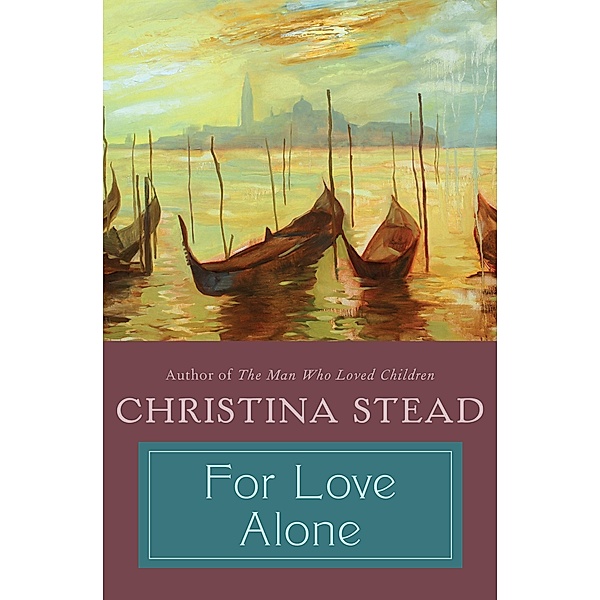 For Love Alone, Christina Stead